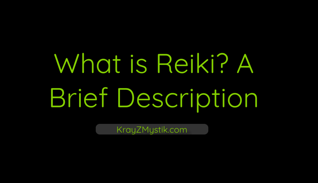 What is Reiki? A Brief&nbsp;Description